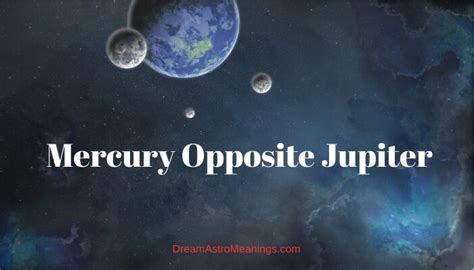 Mercury opposite jupiter synastry. Things To Know About Mercury opposite jupiter synastry. 